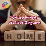 Khám phá thế giới đồ chơi gỗ thông minh