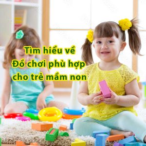 Đồ chơi mầm non - preschool toys