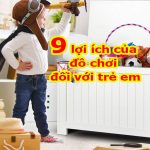 9 Lợi ích của đồ chơi đồi với trẻ em