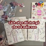 Cách chọn đồ chơi gỗ cho trẻ mầm non
