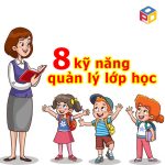 8 kỹ năng quản lý lớp học mầm non