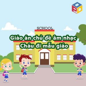 Giáo án dạy hát cháu đi mẫu giáo