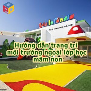 Hướng dẫn trang trí môi trường ngoài lớp học mầm non