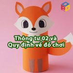 Thông tư 02 và Quy định về đồ chơi
