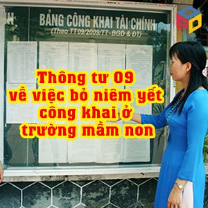 Thông tư 09 về việc bỏ niêm yết công khai ở trường mầm non