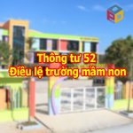 Thông tư 52 Điều lệ trường mầm non quy định những gì?