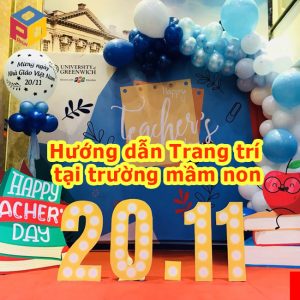 Trang trí ngày 20/11 tại trường mầm non