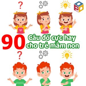 Câu đố cho trẻ mầm non cực hay và bổ ích