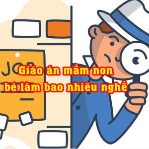 Giáo án bé làm bao nhiêu nghề