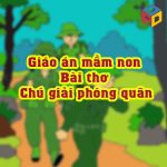 Giáo án mầm non Bài thơ chú giải phóng quân
