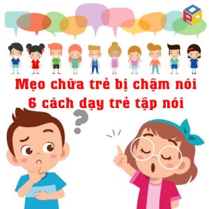 Mẹo dân gian chữa trẻ chậm nói hiệu quả