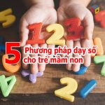 Phương pháp dạy số cho trẻ mầm non