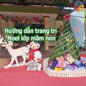 Trang trí Noel mầm non