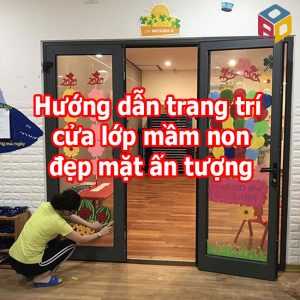 Trang trí cửa lớp mầm non