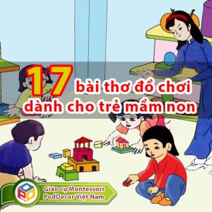 17 bài thơ đồ chơi ngắn dành cho trẻ mầm non