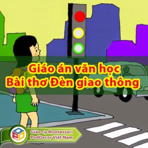 Bài thơ Đèn giao thông Giáo án văn học cho trẻ 4 5 tuổi