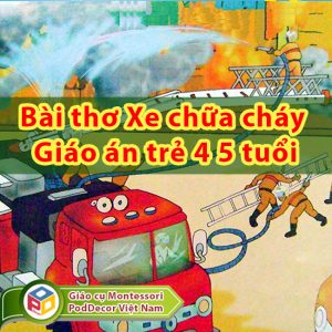 Bài thơ Xe chữa cháy Giáo án cho trẻ 4 5 tuổi