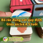 Bỏ rác đúng nơi quy định Giáo án trẻ 4 5 tuổi