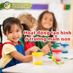 Các hoạt động tạo hình phổ biến ở trường mầm non