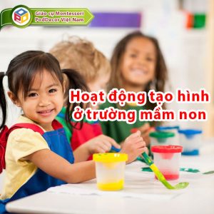 Các hoạt động tạo hình phổ biến ở trường mầm non