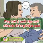 Cách dạy trẻ 2 tuổi tập nói nhanh chóng hiệu quả