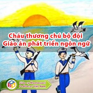 Cháu thương Chú bộ đội giáo án phát triển ngôn ngữ trẻ 3 4 tuổi