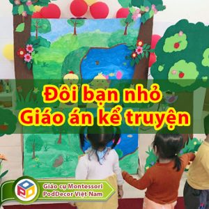 Đôi bạn nhỏ Giáo án kể truyện trẻ 4 5 tuổi