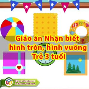 Giáo án Nhận biết hình tròn, hình vuông Trẻ 3 tuổi