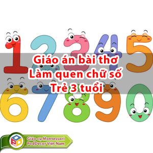 Giáo án bài thơ Làm quen chữ số Trẻ 3 tuổi