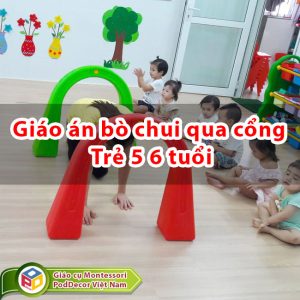 Giáo án bò chui qua cổng Trẻ 5 6 tuổi