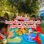 Giáo án hoạt động ngoài trời cho trẻ 5-6 tuổi