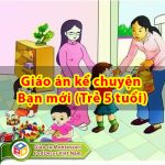 Giáo án kể chuyện Bạn mới (Trẻ 5 tuổi)