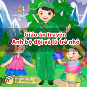 Giáo án truyện Anh bộ đội và lũ trẻ nhỏ