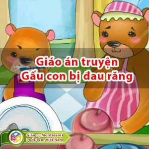 Giáo án truyện Gấu con bị đau răng trẻ 4 tuổi