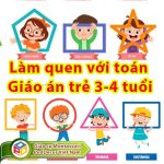 Làm quen với toán Giáo án mầm non 3-4 tuổi