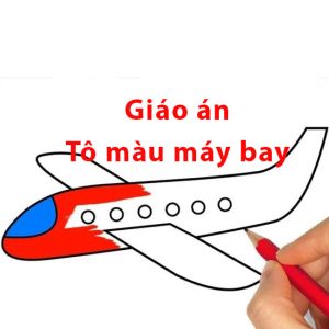 Tô màu máy bay giáo án tạo hình cho trẻ mầm non